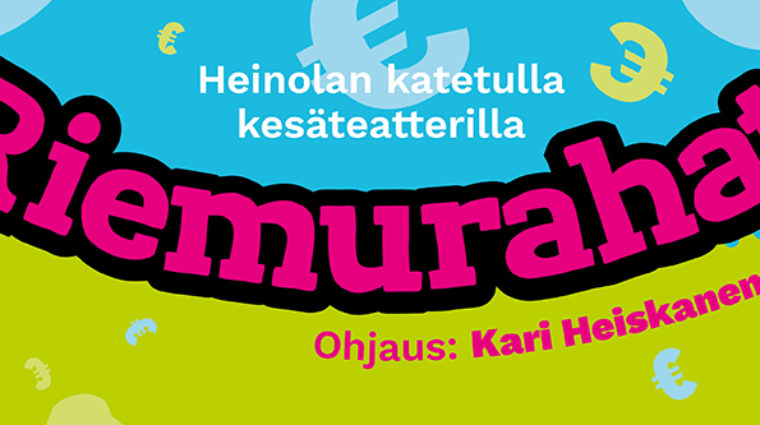Heinolan kesäteatterissa 2021: Riemurahat