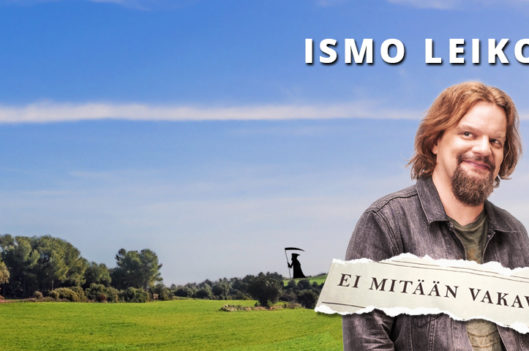 Ismo Leikola - Ei mitään vakavaa