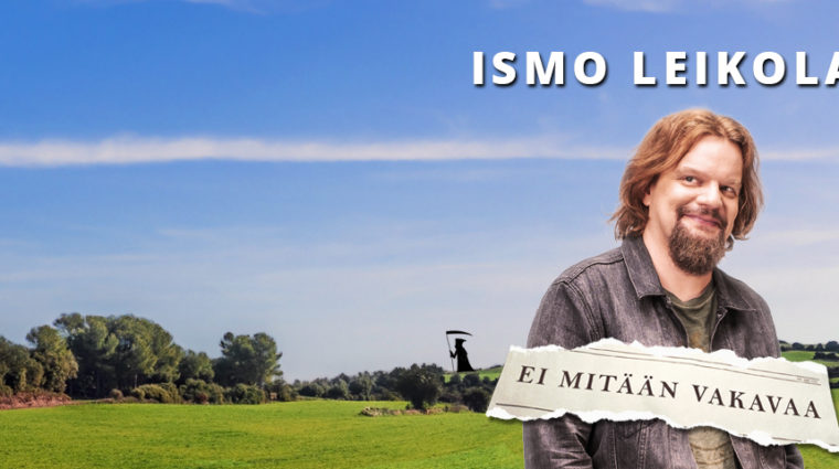 Ismo Leikola - Ei mitään vakavaa
