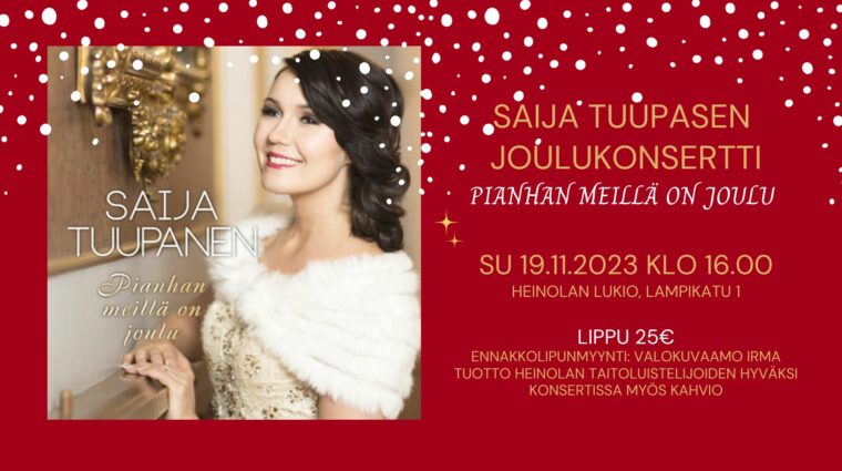 Saija Tuupasen joulukonsertti "Pianhan meillä on joulu" su 19.11.2023 klo 16.00