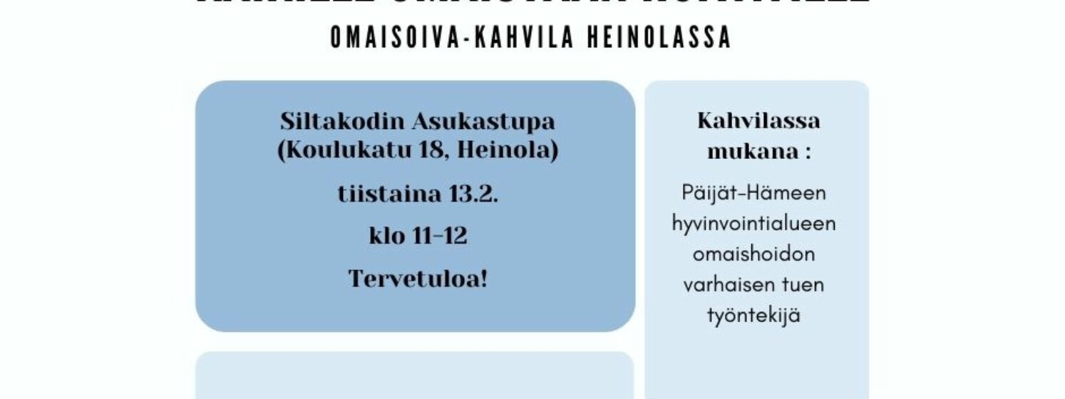 Sinulle, joka huolehdit omaisestasi tai läheisestäsi
