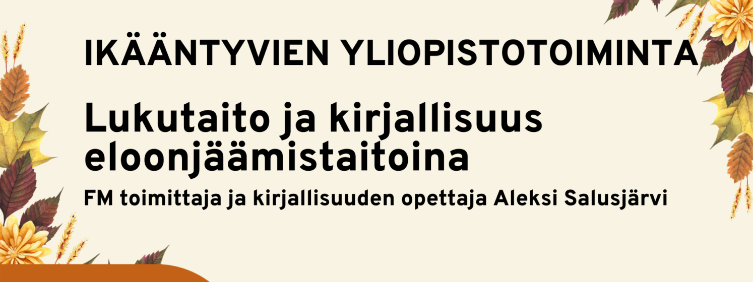 Ikääntyvien yliopisto, Aleksi Salusjärvi luentomainos