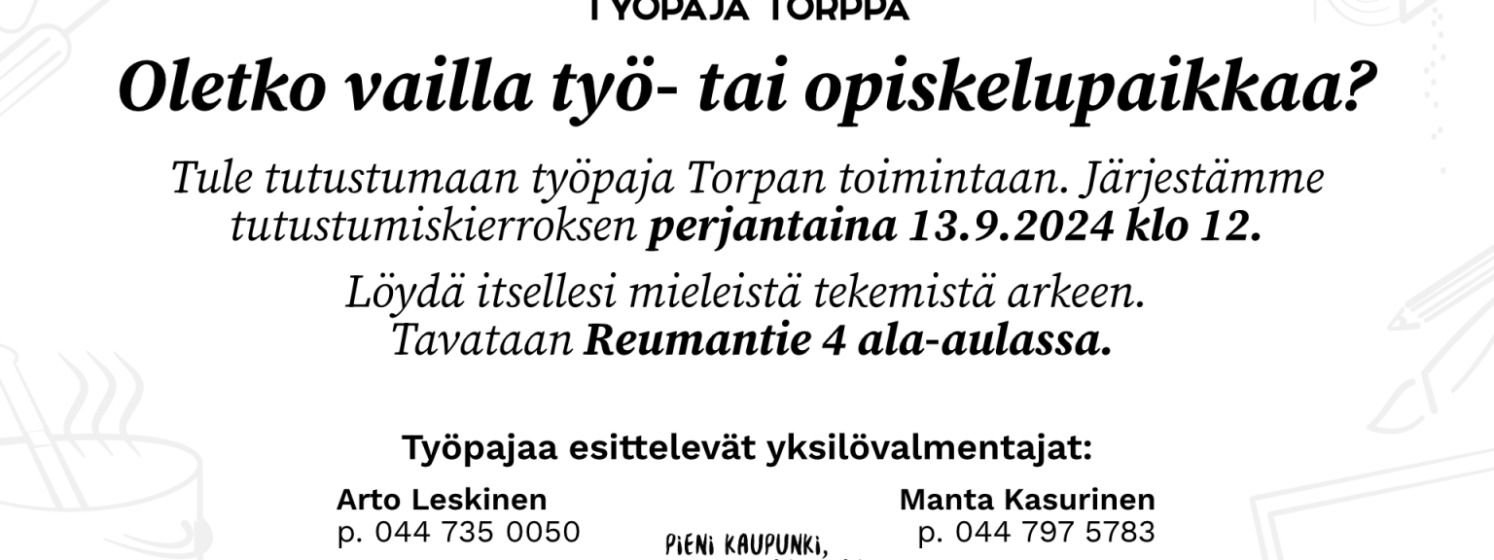 Työpaja Torppa avoimet ovet 13.9.2024