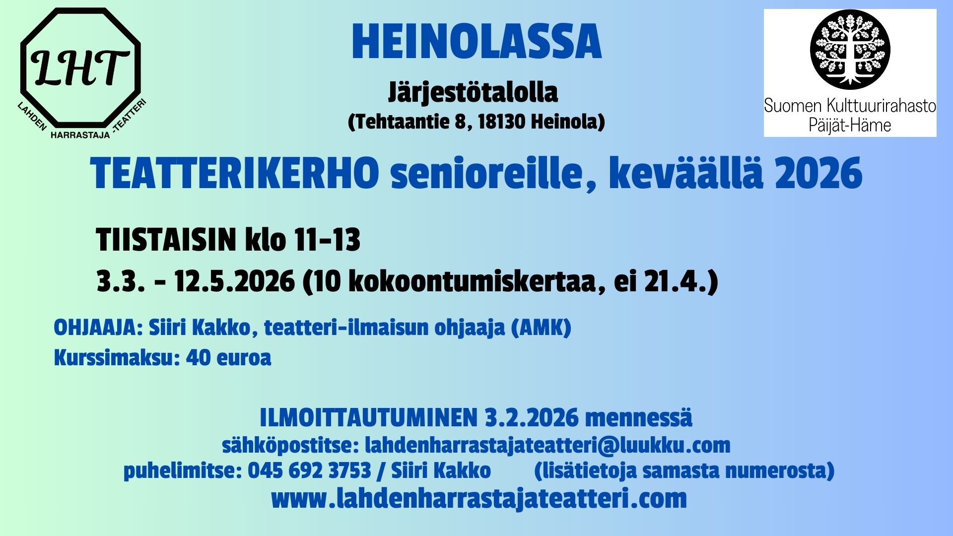 Teatterikerho senioreille Heinolan Järjestötalolla kevätkaudella 2026 tiistaisin klo 11-13 3.maaliskuuta alkaen.