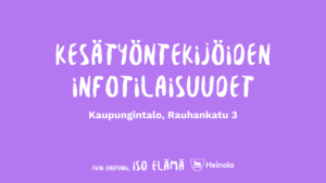 Kesätyöntekijöiden infotilaisuudet