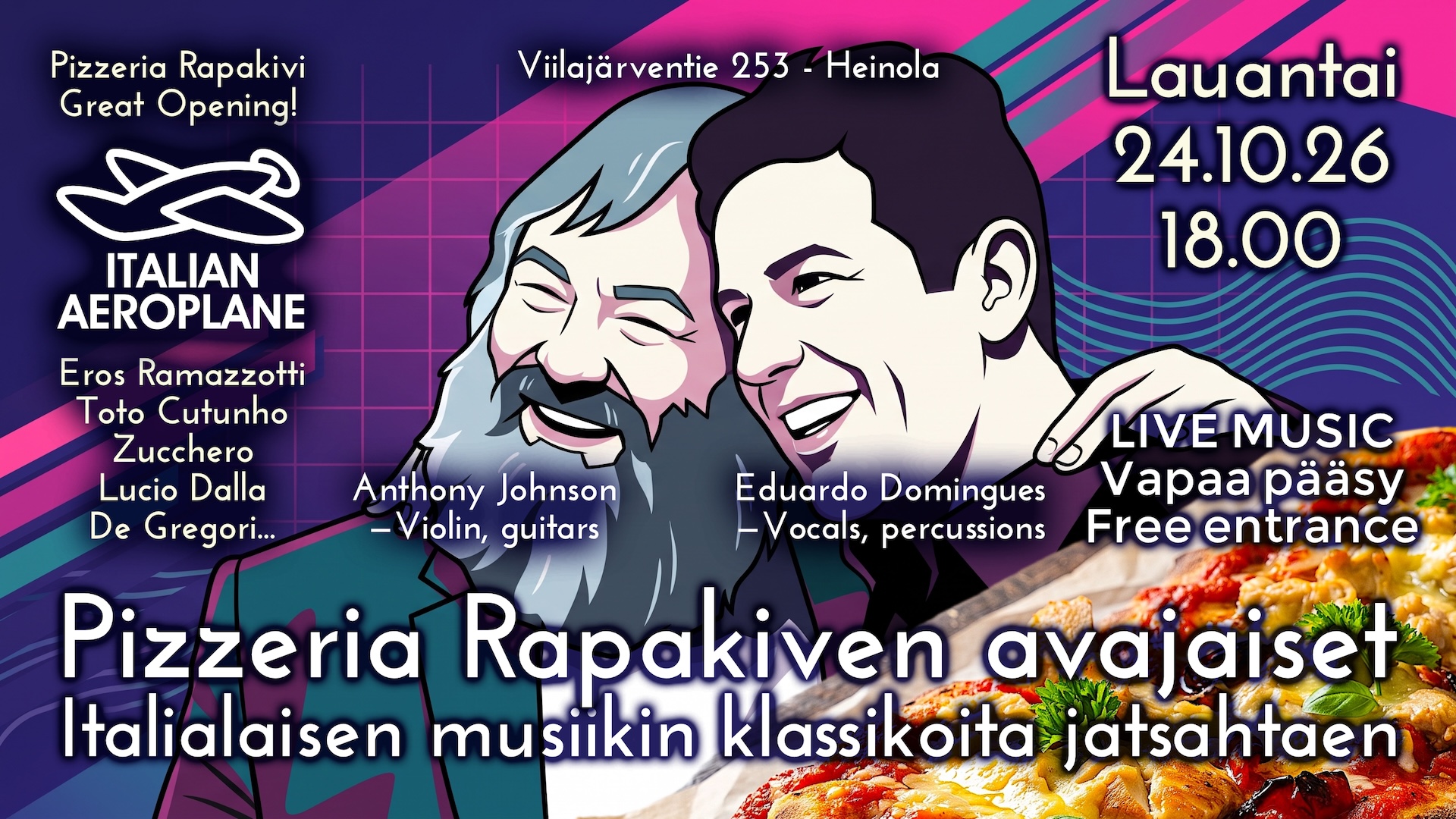 Pizzeria Rapakiven avajaisjuliste: Italian Aeroplane -duo, pizza ja tapahtumatiedot 24.10.2026