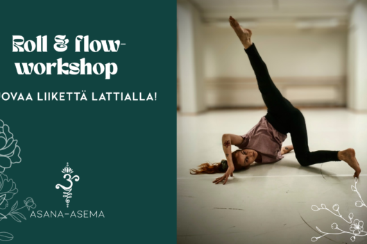 Roll & flow – lattiatyöskentelyn workshop